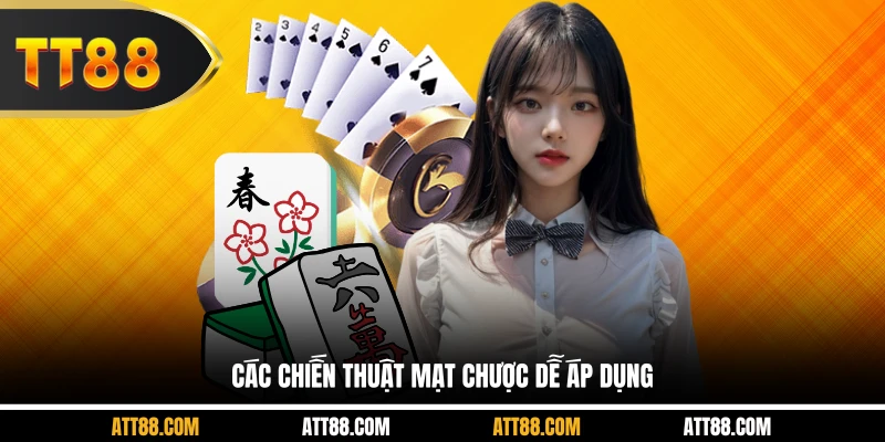 Các chiến thuật mạt chược dễ áp dụng